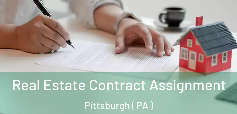 Real Estate Contract Assignment Pittsburgh ( PA )